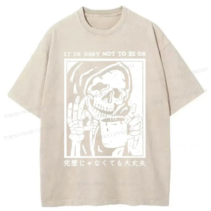 Tokyo-Tiger ITS OKAY NOT TO BE OK Washed T-Shirt