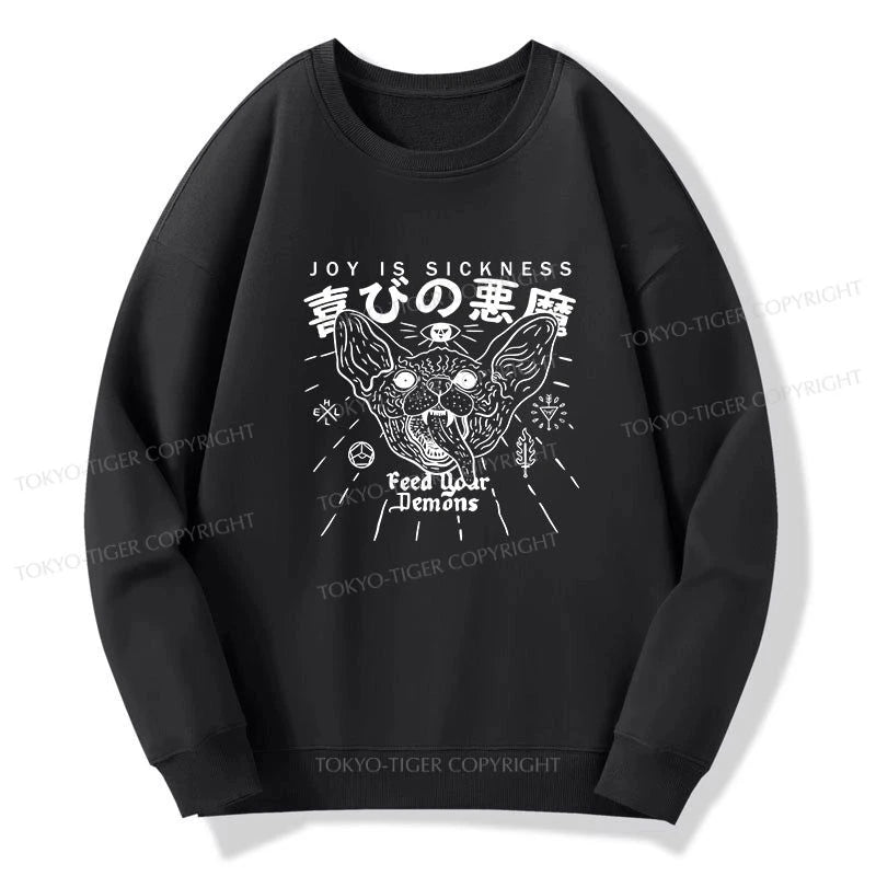 Tokyo-Tiger Joy Is Sickness Sweatshirt