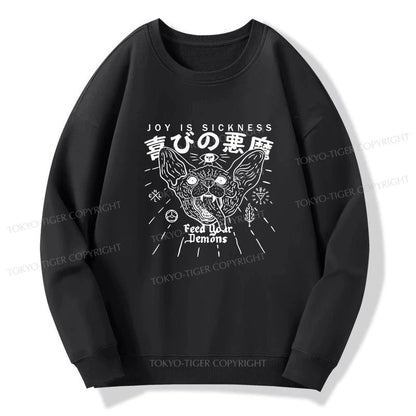 Tokyo-Tiger Joy Is Sickness Sweatshirt