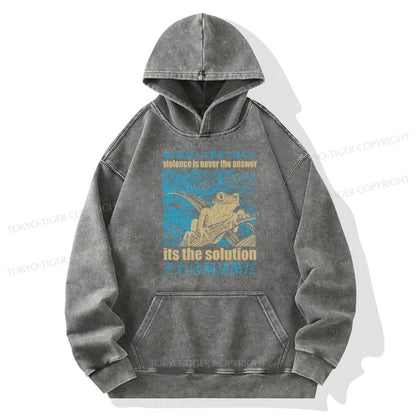 Tokyo-Tiger Violence Is Never The Answer Its The Solution Washed Hoodie