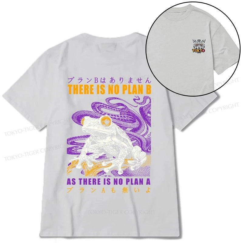 Tokyo-Tiger Thers Is No Plan B Frog Front Back Classic T-Shirt