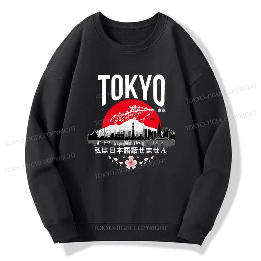 Tokyo-Tiger I don’t speak Japanese Sweatshirt