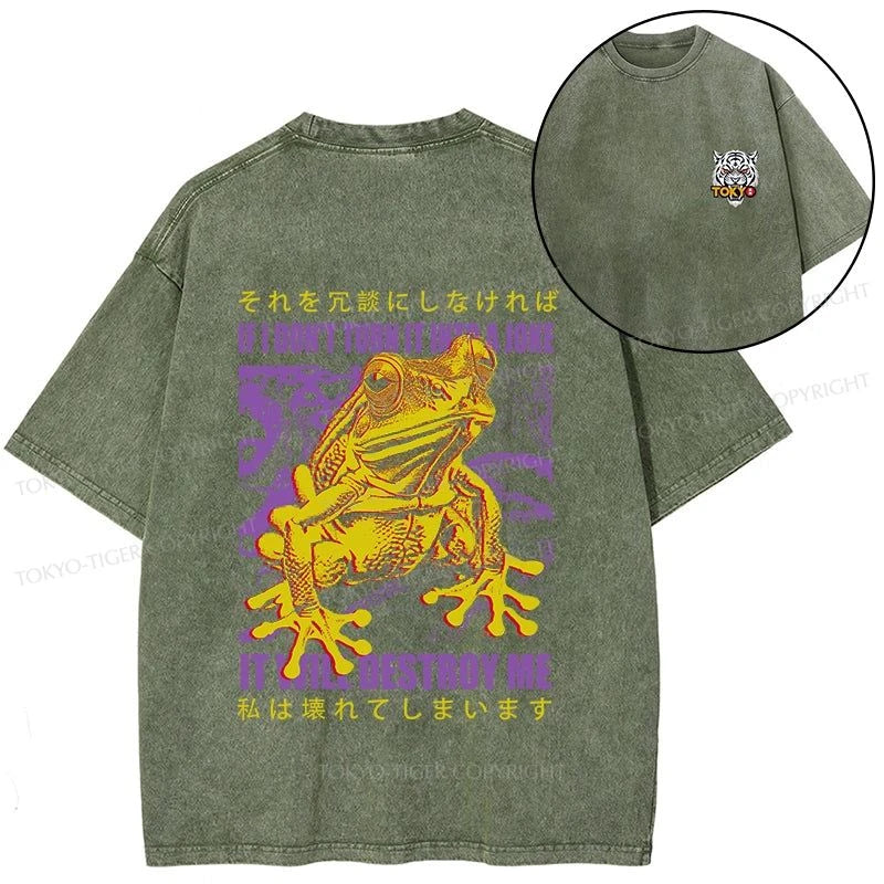 Tokyo-Tiger A Frog Prone To Emotional Breakdown Front Back Washed T-Shirt