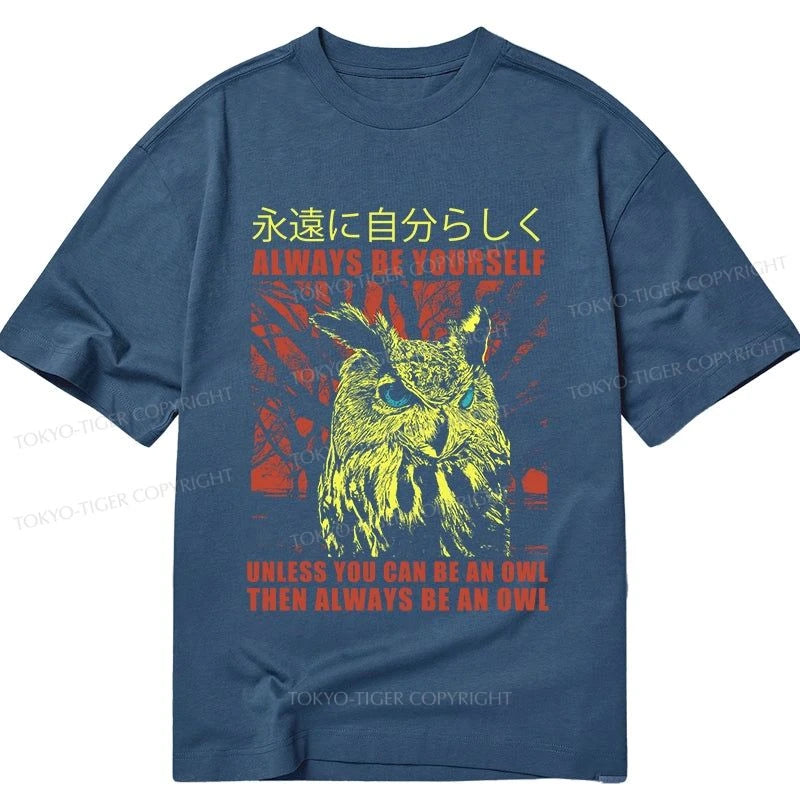 Tokyo-Tiger Always Be Yourself Japanese Classic T-Shirt