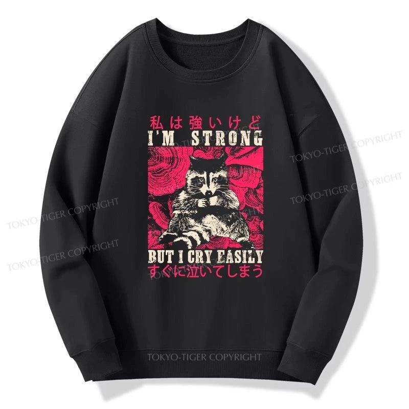 Tokyo-Tiger I Am Strong Raccoon Sweatshirt