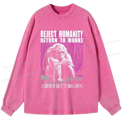 Tokyo-Tiger Reject Humanity Return To Monkey Washed Long Sleeve T-Shirt