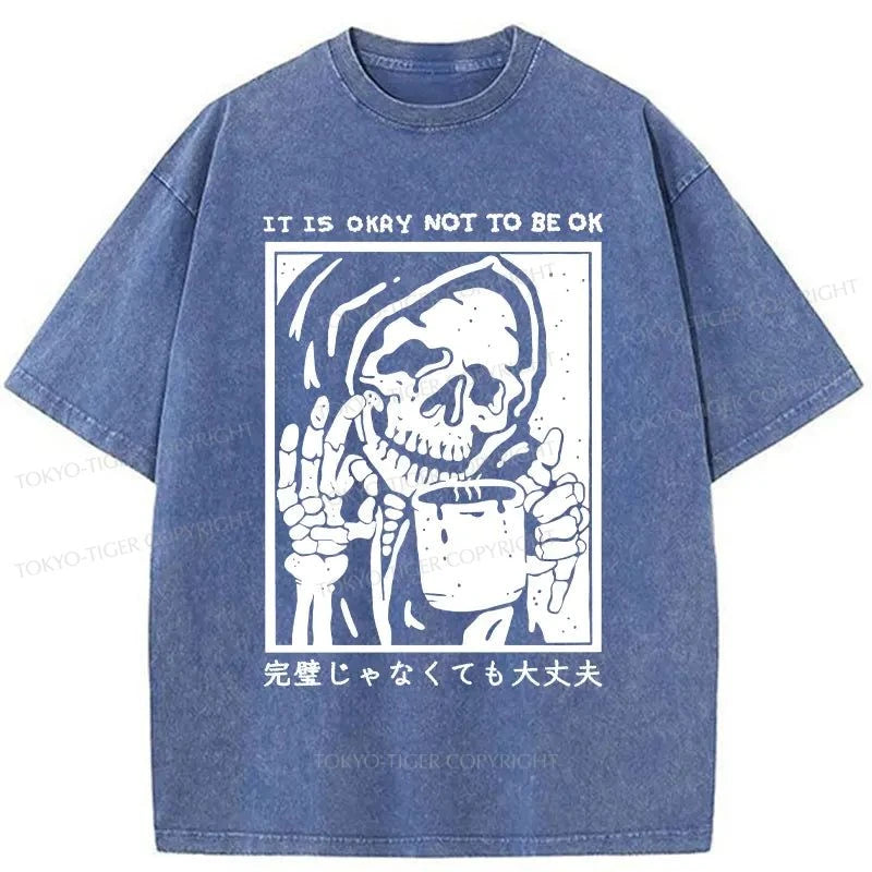 Tokyo-Tiger ITS OKAY NOT TO BE OK Washed T-Shirt