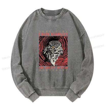 Tokyo-Tiger I Have Stability Owl Washed Sweatshirt