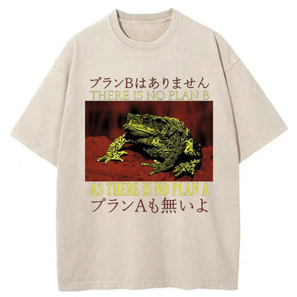 Tokyo-Tiger There is no Plan B Frog Washed T-Shirt