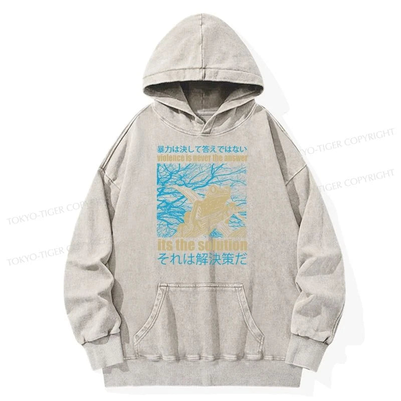 Tokyo-Tiger Violence Is Never The Answer Its The Solution Washed Hoodie