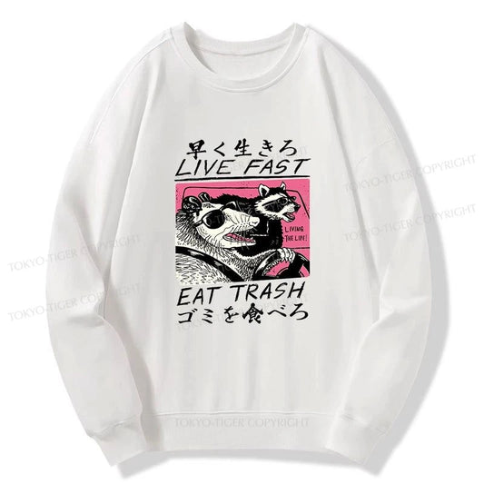 Tokyo-Tiger Live Fast Eat Trash Sweatshirt