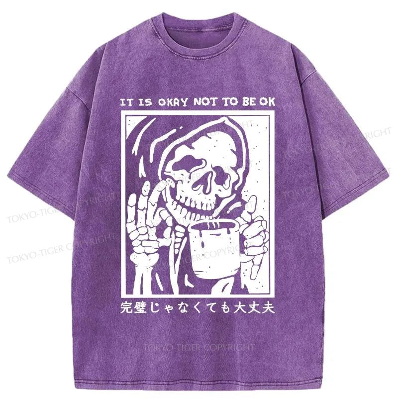 Tokyo-Tiger ITS OKAY NOT TO BE OK Washed T-Shirt