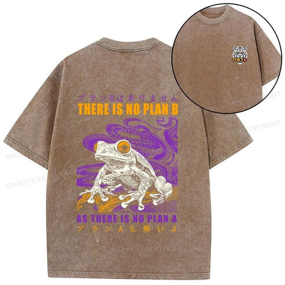 Tokyo-Tiger Thers Is No Plan B Frog Front Back Washed T-Shirt