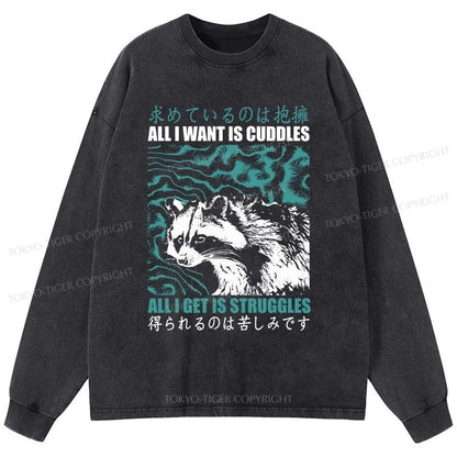 Tokyo-Tiger All I Get Is Struggles Washed Long Sleeve T-Shirt