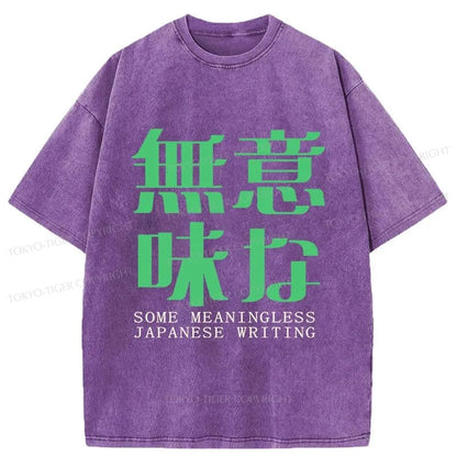 Tokyo-Tiger Some Meaningless Japanese Writing Washed T-Shirt