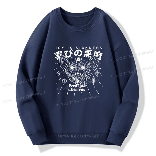 Tokyo-Tiger Joy Is Sickness Sweatshirt