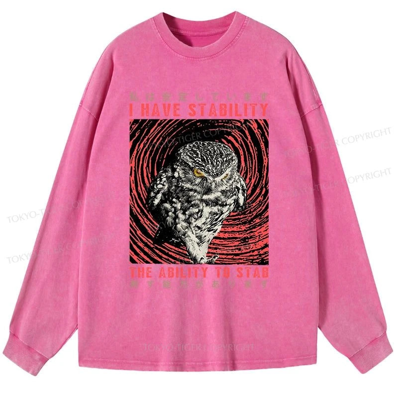 Tokyo-Tiger I Have Stability Owl Washed Long Sleeve T-Shirt