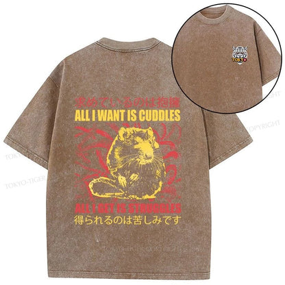 Tokyo-Tiger All I Want Is Cuddles Front Back Washed T-Shirt