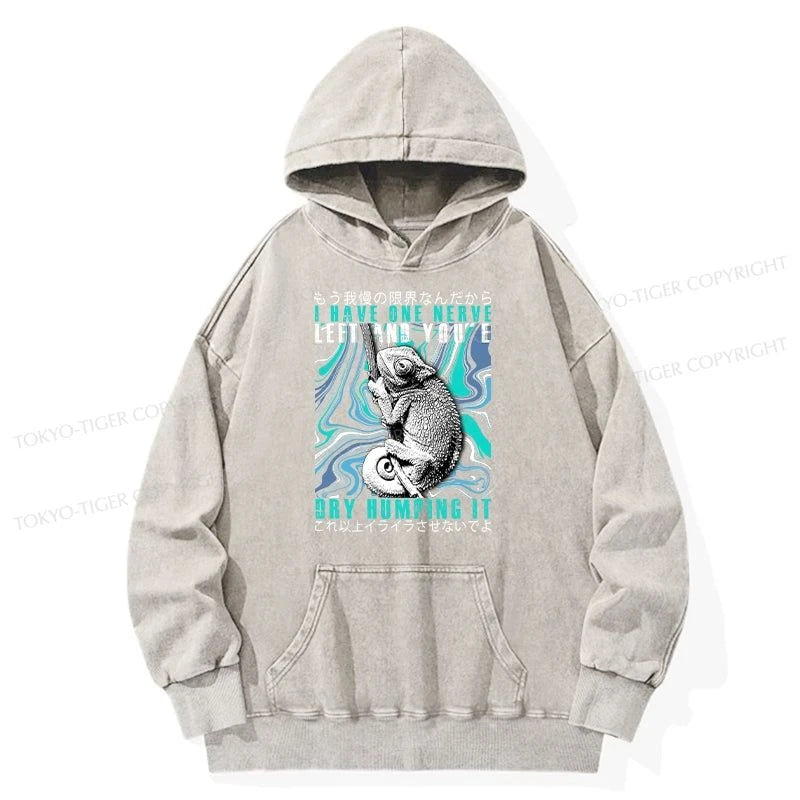 Tokyo-Tiger I Have One Nerve Chameleon Washed Hoodie