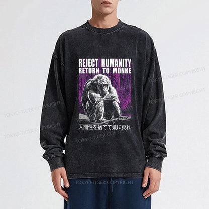 Tokyo-Tiger Reject Humanity Return To Monkey Washed Long Sleeve T-Shirt