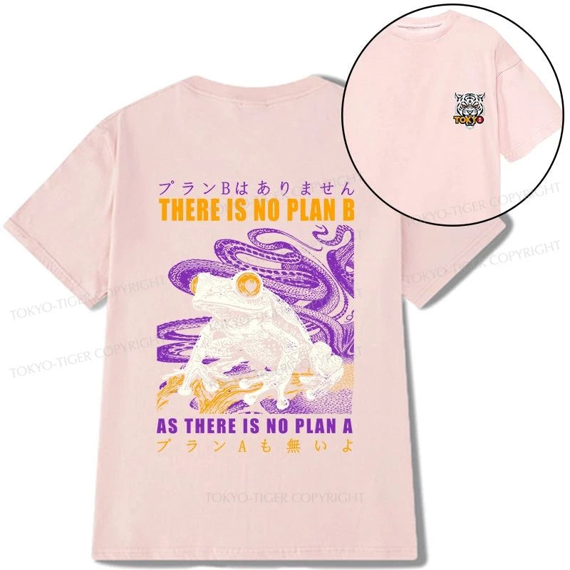 Tokyo-Tiger Thers Is No Plan B Frog Front Back Classic T-Shirt