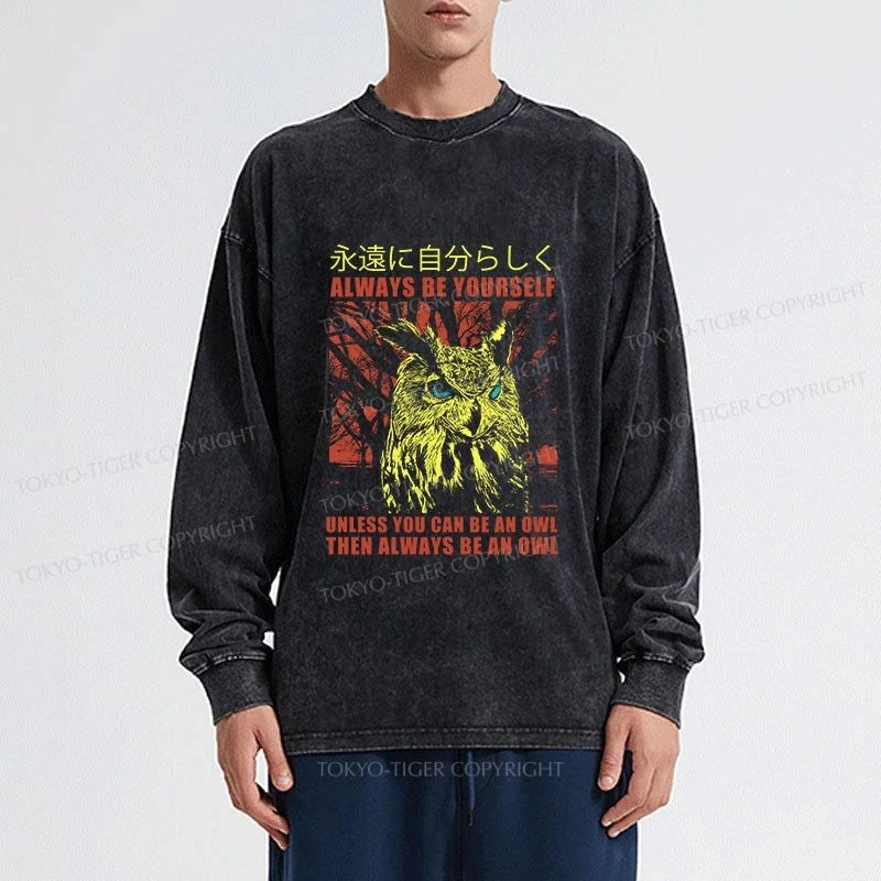 Tokyo-Tiger Always Be Yourself Japanese Washed Long Sleeve T-Shirt