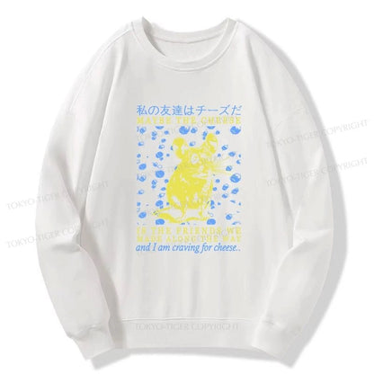 Tokyo-Tiger My Friend Is Cheese Sweatshirt