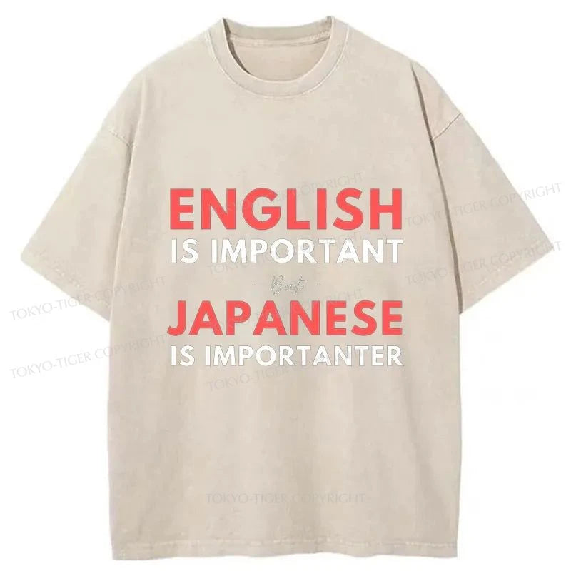 Tokyo-Tiger Japanese Is As Important As English Washed T-Shirt