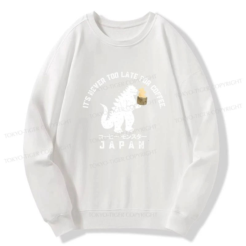 Tokyo-Tiger It Is Never Too Late For Coffee Sweatshirt