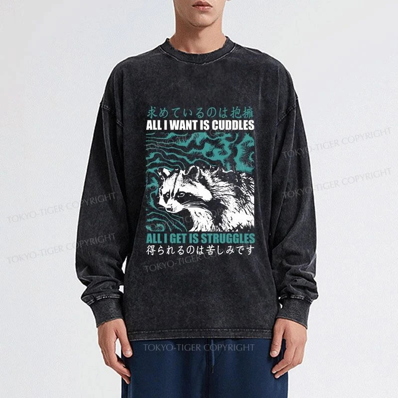 Tokyo-Tiger All I Get Is Struggles Washed Long Sleeve T-Shirt