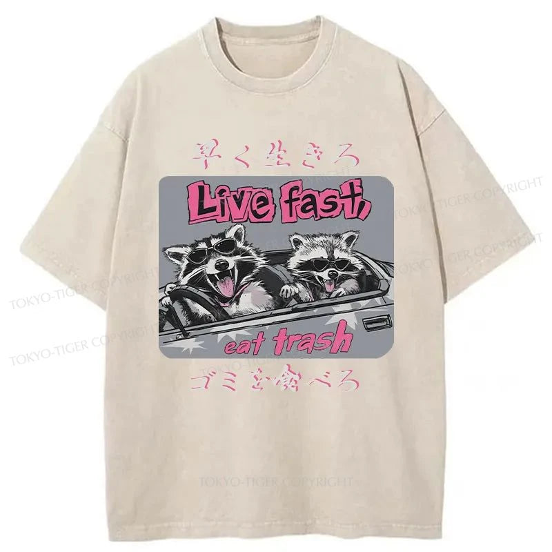 Tokyo-Tiger Live Fast Eat Trash Raccoon Japanese Washed T-Shirt