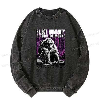 Tokyo-Tiger Reject Humanity Return To Monkey Japan Washed Sweatshirt