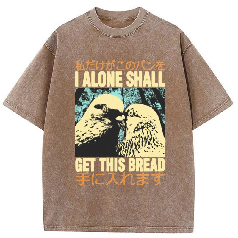 Tokyo-Tiger I Alone Shall Get This Bread Washed T-Shirt