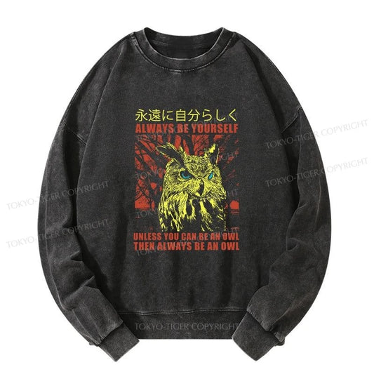 Tokyo-Tiger Always Be Yourself Japanese Washed Sweatshirt