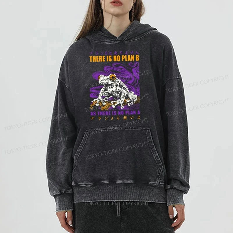 Tokyo-Tiger Thers Is No Plan B Frog Washed Hoodie