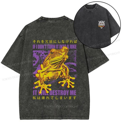 Tokyo-Tiger A Frog Prone To Emotional Breakdown Front Back Washed T-Shirt