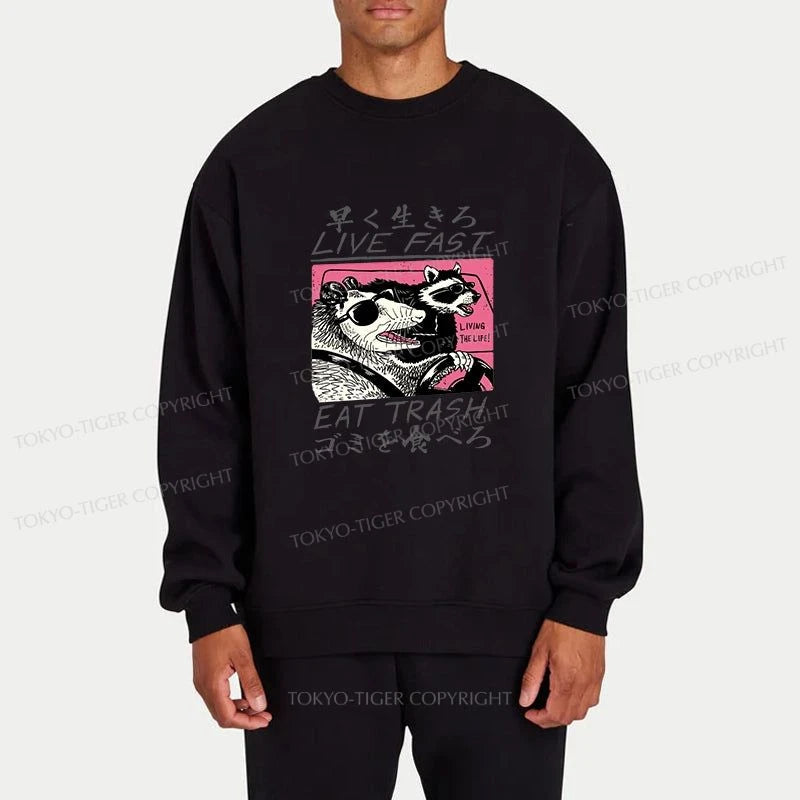 Tokyo-Tiger Live Fast Eat Trash Sweatshirt