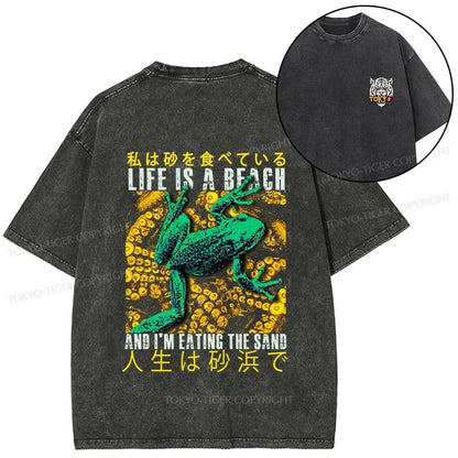 Tokyo-Tiger Life Is A Beach I'M Eating The Sand Front Back Washed T-Shirt