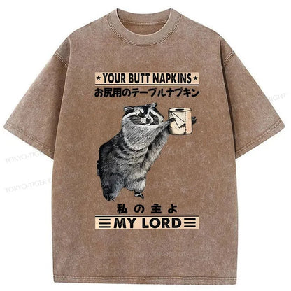 Tokyo-Tiger Your Butt Napkins My Lord Washed T-Shirt