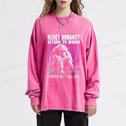 Tokyo-Tiger Reject Humanity Return To Monkey Washed Long Sleeve T-Shirt