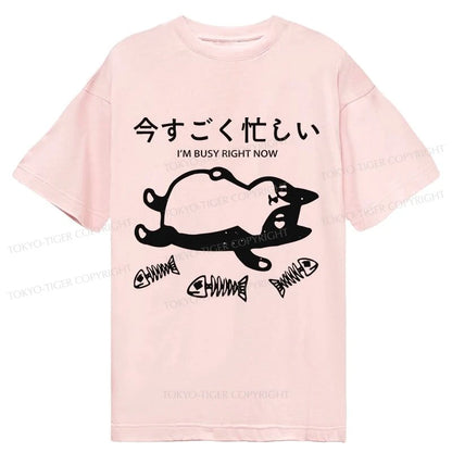 Tokyo-Tiger I'm Busy Right Now Classic T-Shirt