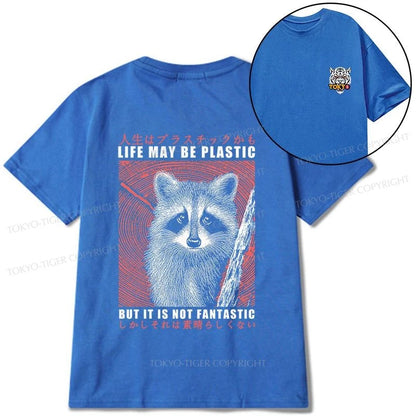 Tokyo-Tiger Life May Be Plastic But It Is Not Fantastic Front Back Classic T-Shirt