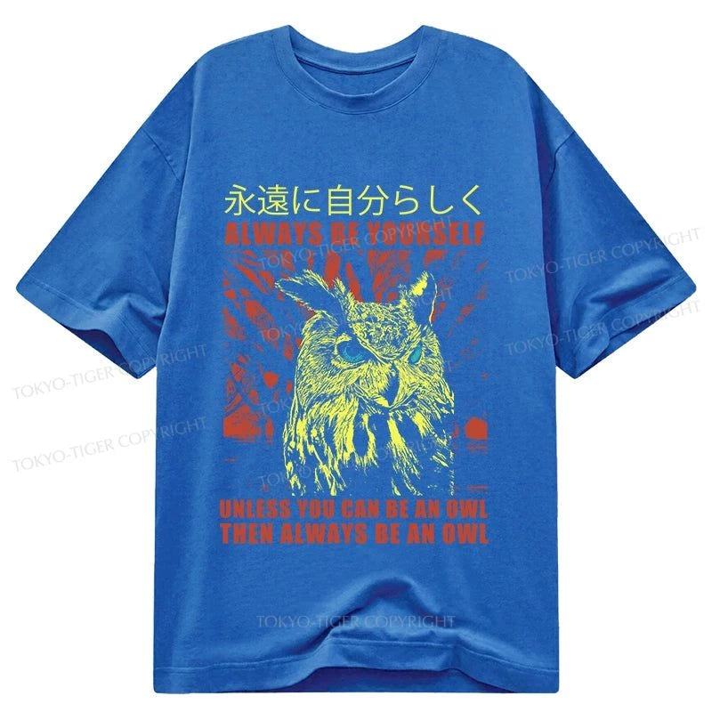 Tokyo-Tiger Always Be Yourself Japanese Classic T-Shirt