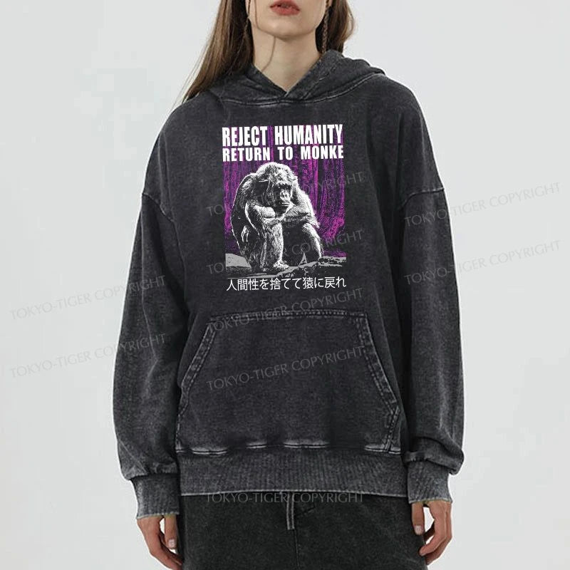 Tokyo-Tiger Reject Humanity Return To Monkey Washed Hoodie