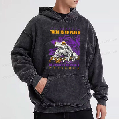 Tokyo-Tiger Thers Is No Plan B Frog Washed Hoodie