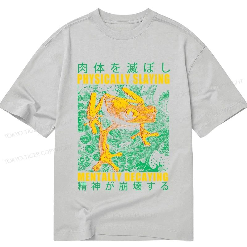 Tokyo-Tiger Physically Slaying Mentally Decaying Classic T-Shirt