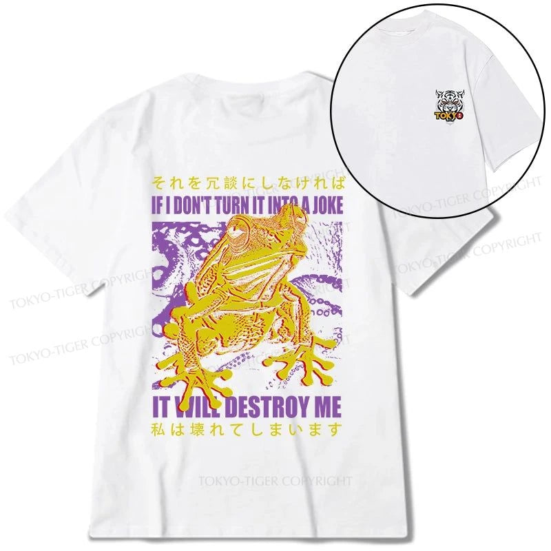 Tokyo-Tiger A Frog Prone To Emotional Breakdown Front Back Classic T-Shirt