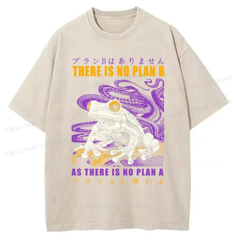 Tokyo-Tiger Thers Is No Plan B Frog Washed T-Shirt